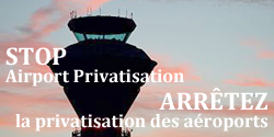 SIGNEZ NOTRE PÉTITION - L’AIM demeure fermement opposée à la privatisation des aéroports du Canada
